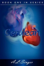 Cerulean: First Book in Series - A.L. Singer