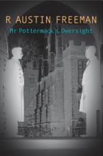 Mr Pottermack's Oversight - R. Austin Freeman