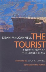 The Tourist - Dean MacCannell, Lucy Lippard