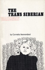 The Trans-Siberian Railway - Cornelia Veenendaal, Mary H. Austin