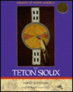 The Teton Sioux - Nancy Bonvillain