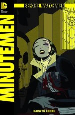 Before Watchmen Minutemen #3 "I'm Not Here to Bust You, I'm Here to Recruit You" - Cooke