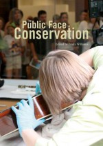 Public Face of Conservation - Emily Williams