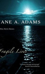 Fragile Lives - Jane A. Adams