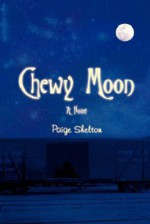 Chewy Moon - Paige Shelton