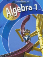 Algebra 1, Student Edition - Berchie Holliday, Gilbert J. Cuevas, Beatrice Luchin, Ruth M. Casey, Linda M. Hayek, John A. Carter, Daniel Marks, Roger Day, Carol E. Mallory, Viken Hovseplan