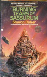 Burning Tears Of Sassurum - Sharon Baker