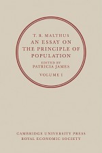 An Essay on the Principle of Population 2 Volume Paperback Set - Patricia James, Lloyd James