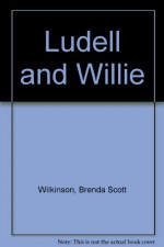 Ludell And Willie - Brenda Wilkinson