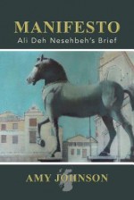 Manifesto: Ali Deh Nesehbeh - Amy Johnson