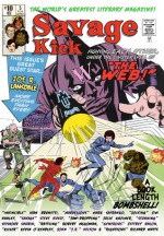 The Savage Kick #5 - Steve Hussy, Seymour Shubin, Robert McGowan, Jeffrey Bacon, Kevin O'Kendley, J.R. Helton, Joe R. Lansdale, Richard Watts, Ivan Brunetti, Mark SaFranko, Jim Hanley, Julie Kazimer