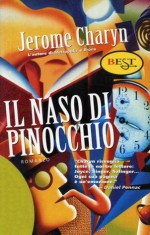 Il naso di Pinocchio - Jerome Charyn, Anna Rusconi