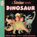 Dinosaur: A Sticker Book - Anna Nilsen, Ann Axworthy