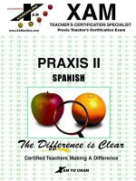 Praxis II: Spanish: Praxis Teacher's Certification Exam (Praxis Series) - Xamonline, Janette Harker, Xamonline, Marta M. Year