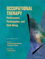 Occupational Therapy: Performance, Participation, and Well-Being - Charles H. Christiansen, Charles H. Christiansen, Carolyn M. Baum, Julie D. Bass