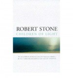 Children Of Light - Robert Stone