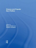 Cinema & Geopolitics - Marcus Power