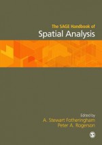 The Sage Handbook of Spatial Analysis - A. Stewart Fotheringham, Peter A. Rogerson