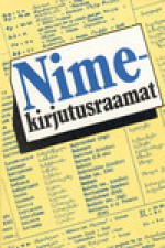 Nimekirjutusraamat : vene, ukraina, valgevene, gruusia, armeenia, aserbaidžaani, kasahhi, kirgiisi, tadziki, turkmeenia, usbeki - Tiiu Erelt, Olev Jõgi, Ain Kaalep, Artur Laast, Harald Rajamets, Henn Saari, Ly Seppel, Haljand Udam, Uno Ussisoo