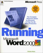 Running Microsoft Word 2000 - Charles Rubin, B. Russell