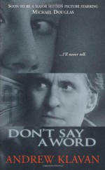 Don't Say a Word - Andrew Klavan