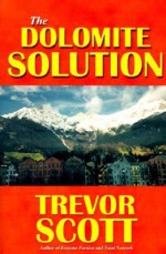 The Dolomite Solution - Trevor Scott