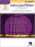 Andrew Lloyd Webber Classics, Clarinet [With CD (Audio)] - Andrew Webber