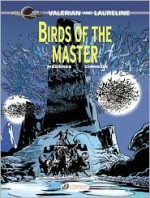 Birds of the Master - Pierre Christin, Jean-Claude Mézières