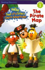 The Pirate Map (Bert and Ernie's Great Adventures) - Bill Aronson, Kathryn Knight