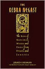 The Kebra Nagast: The Lost Bible of Rastafarian Wisdom and Faith from Ethiopia and Jamaica - Gerald Hausman, Ziggy Marley