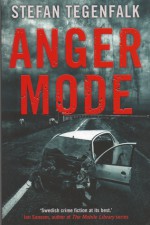 Anger Mode - Stefan Tegenfalk, David Evans