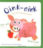 Oink-Oink: And Other Animal Sounds - Cricket Magazine Group, Jane Conteh-Morgan