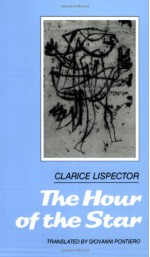 The Hour of the Star - Clarice Lispector, Giovanni Pontiero