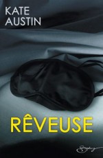 Rêveuse (Spicy) (French Edition) - Kate Austin