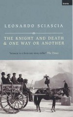 The Knight And Death - Leonardo Sciascia