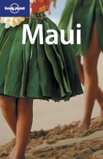 Maui - Kristin Kimball, Lonely Planet