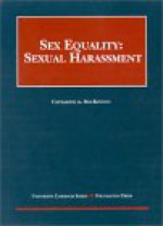 MacKinnon's Sex Equality: Sexual Harassment - Catharine A. MacKinnon