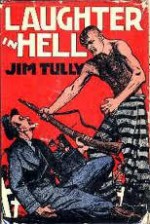 Laughter in Hell - Jim Tully