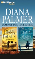 Diana Palmer Collection: Fearless, Heartless - Diana Palmer, Phil Gigante