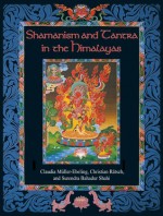 Shamanism and Tantra in the Himalayas - Christian Rätsch, Claudia Müller-Ebeling