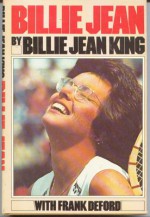 Billie Jean - Billie Jean King, Frank Deford