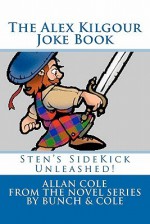 The Alex Kilgour Joke Book - Allan Cole