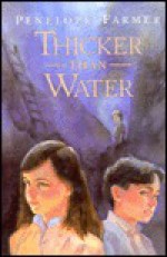 Thicker Than Water - Penelope Farmer