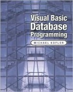 Visual Basic Database Programming [With CDROM] - Michael Kofler