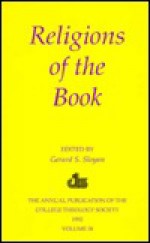 Religions of the Book: The Annual Publication of the College Theology Society (1991), Volume 38 - Gerard S. Sloyan