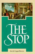 The Stop (Suny Series in Western Esoteric Traditions) - David Appelbaum