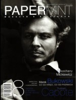 PAPERmint, nr 1 / wrzesień 2011 - Marek Bieńczyk, Izabela Szolc, Małgorzata Kalicińska, Zdzisław Romanowski, Aldona Binda, Joanna Laprus-Mikulska, Halina Korolec-Bujakowska, Joanna Onoszko, Redakcja pisma PAPERmint