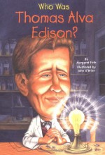 Who Was Thomas Alva Edison? - Margaret Frith, John O'Brien, Nancy Harrison