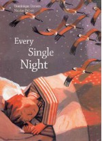 Every Single Night - Dominique Demers, Nicolas Debon