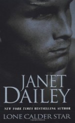 Lone Calder Star - Janet Dailey